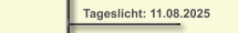 Tageslicht: 11.08.2025